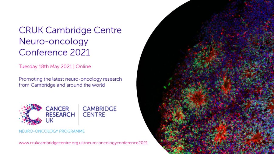 CRUK Cambridge Centre Neuro-oncology Conference 2021