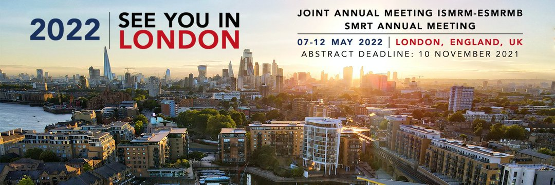2022 Joint Annual Meeting ISMRM-ESMRMB SMRT Annual meeting 7-12th May
