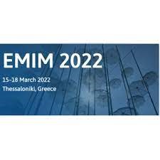 EMIM 2022 - 15-18th March 2022, Thessaloniki Greece