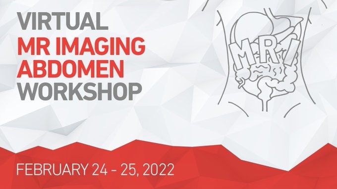 Virtual MR Imaging Abdomen Workshop - February 24-25 2022