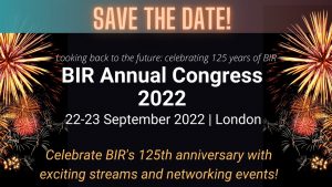 BIR Annual Congress 2022 22-23 September 2022 London